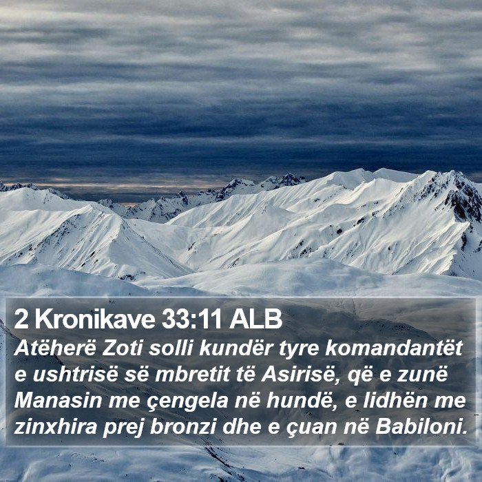 2 Kronikave 33:11 ALB Bible Study