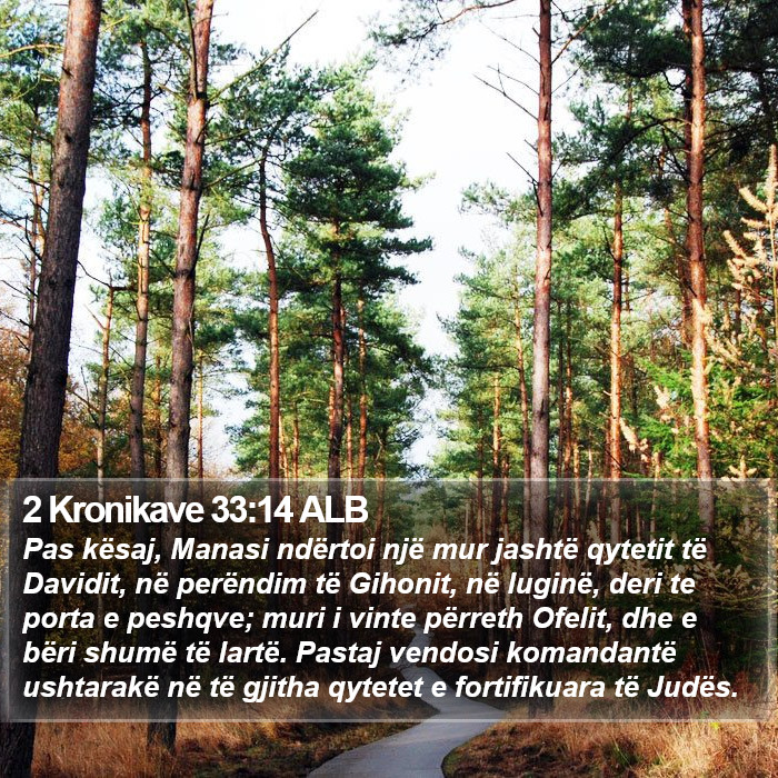 2 Kronikave 33:14 ALB Bible Study