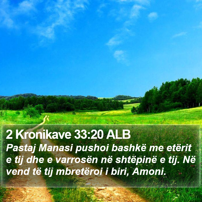 2 Kronikave 33:20 ALB Bible Study