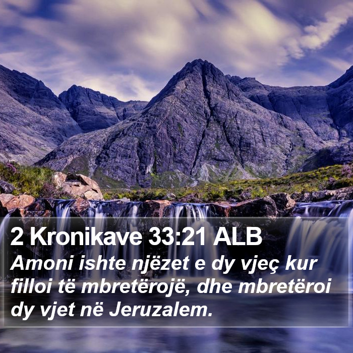 2 Kronikave 33:21 ALB Bible Study