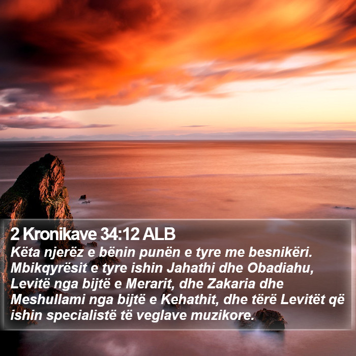 2 Kronikave 34:12 ALB Bible Study