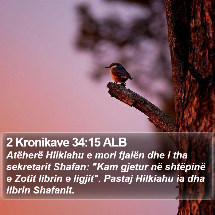 2 Kronikave 34:15 ALB Bible Study