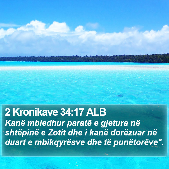 2 Kronikave 34:17 ALB Bible Study