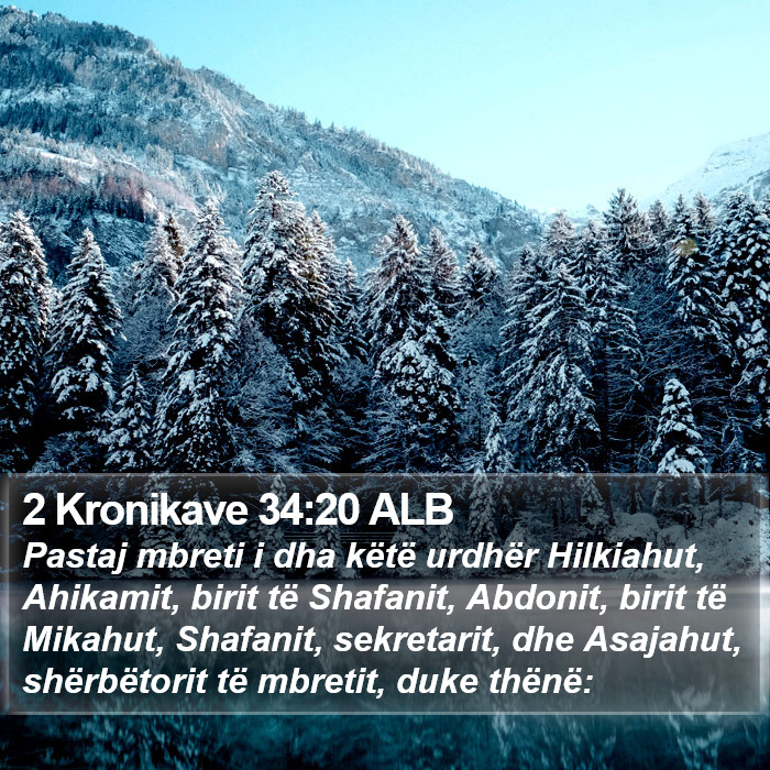 2 Kronikave 34:20 ALB Bible Study