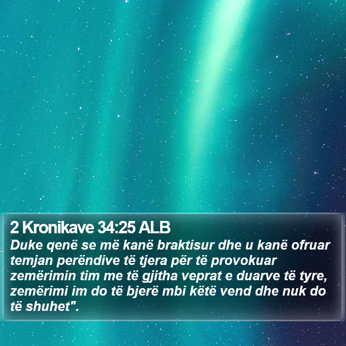 2 Kronikave 34:25 ALB Bible Study