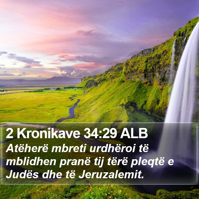 2 Kronikave 34:29 ALB Bible Study