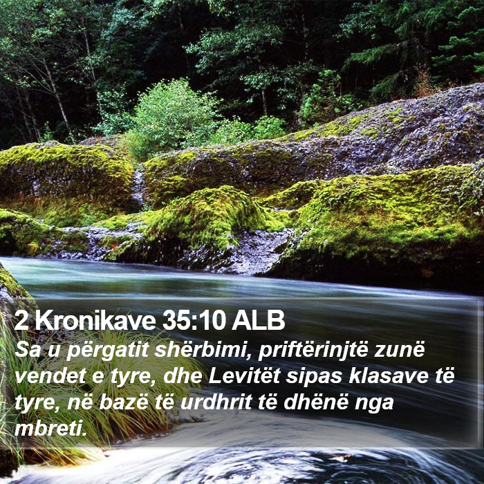 2 Kronikave 35:10 ALB Bible Study