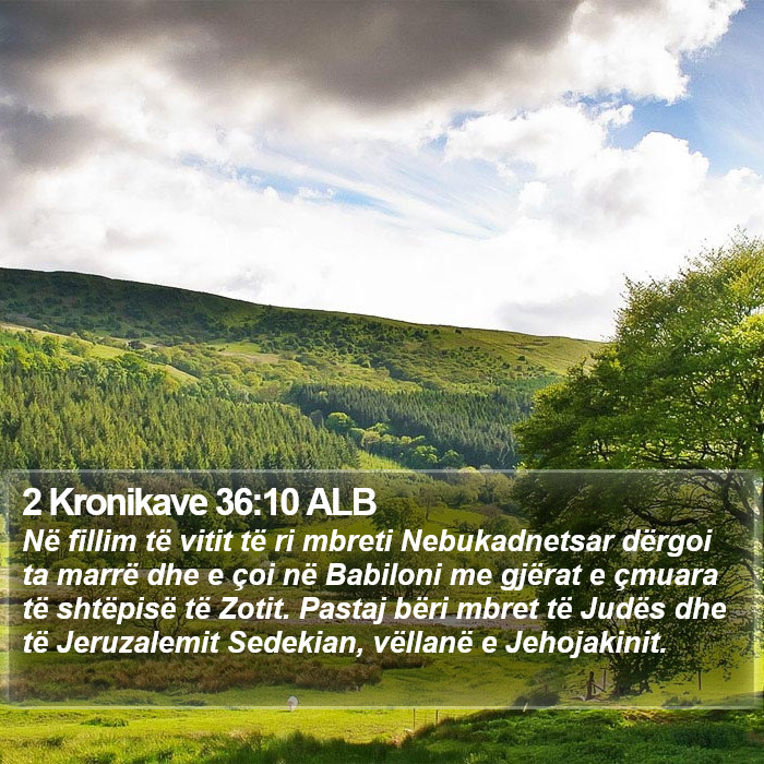 2 Kronikave 36:10 ALB Bible Study