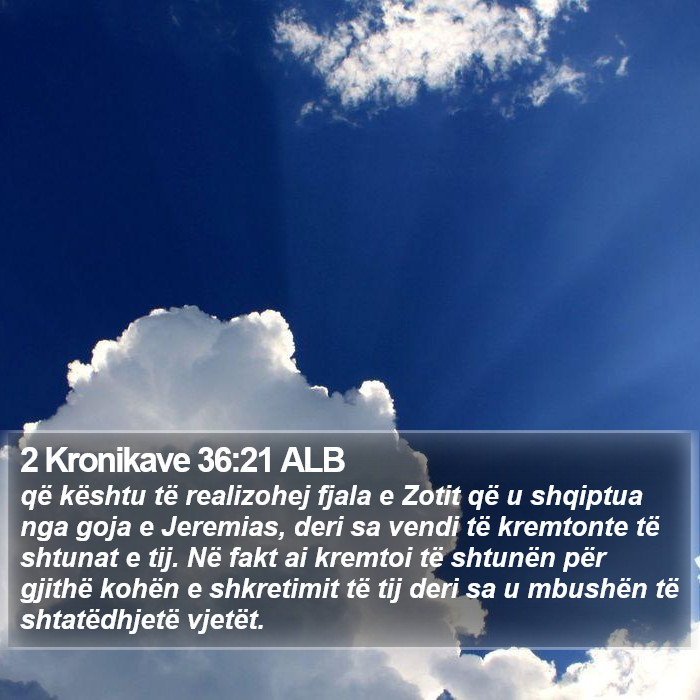 2 Kronikave 36:21 ALB Bible Study