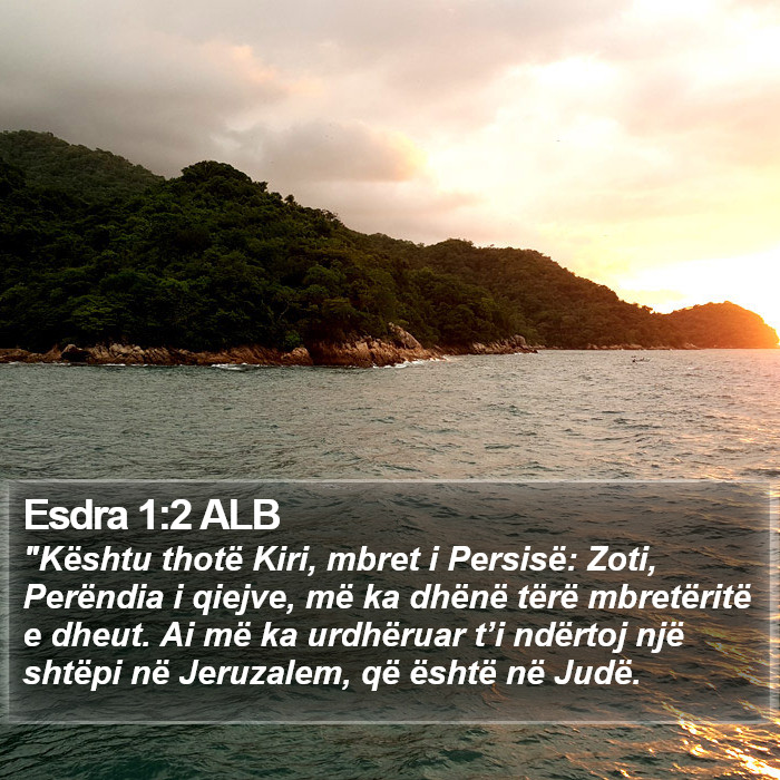 Esdra 1:2 ALB Bible Study