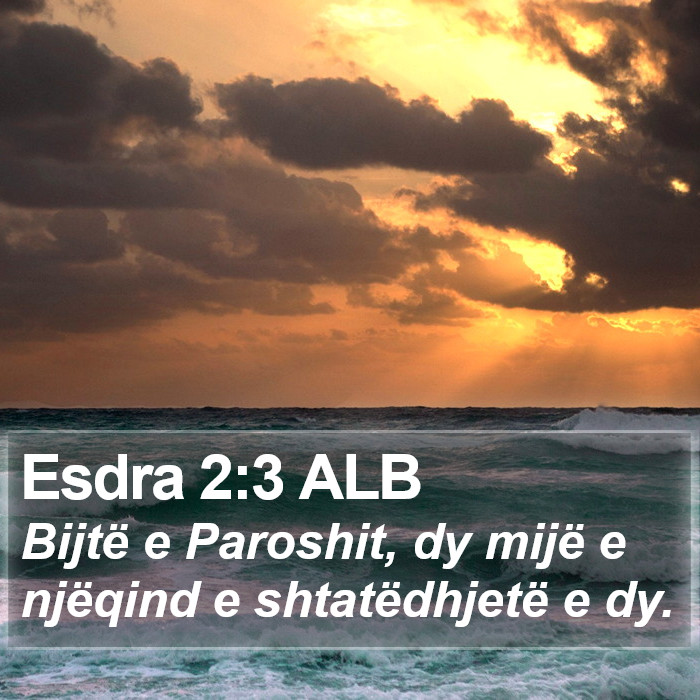 Esdra 2:3 ALB Bible Study