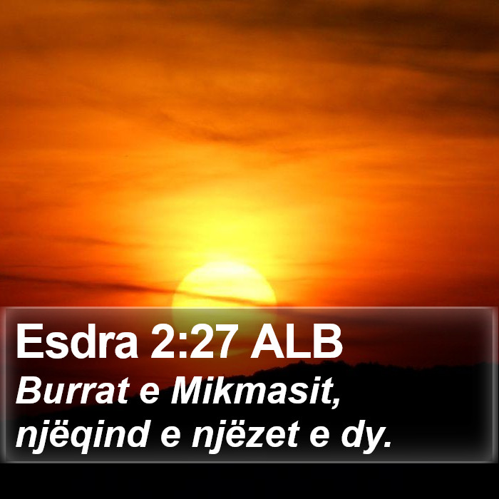 Esdra 2:27 ALB Bible Study
