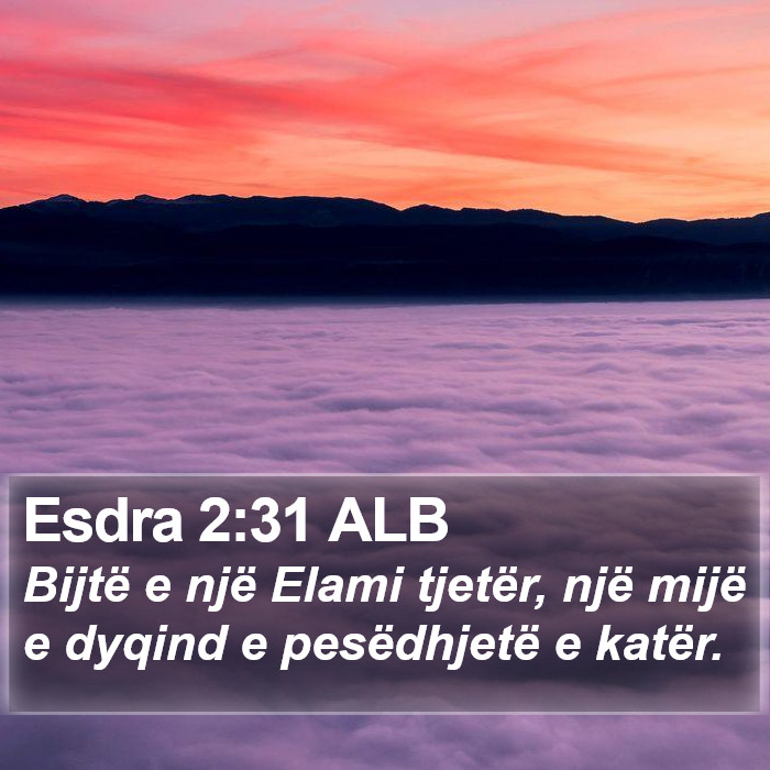 Esdra 2:31 ALB Bible Study
