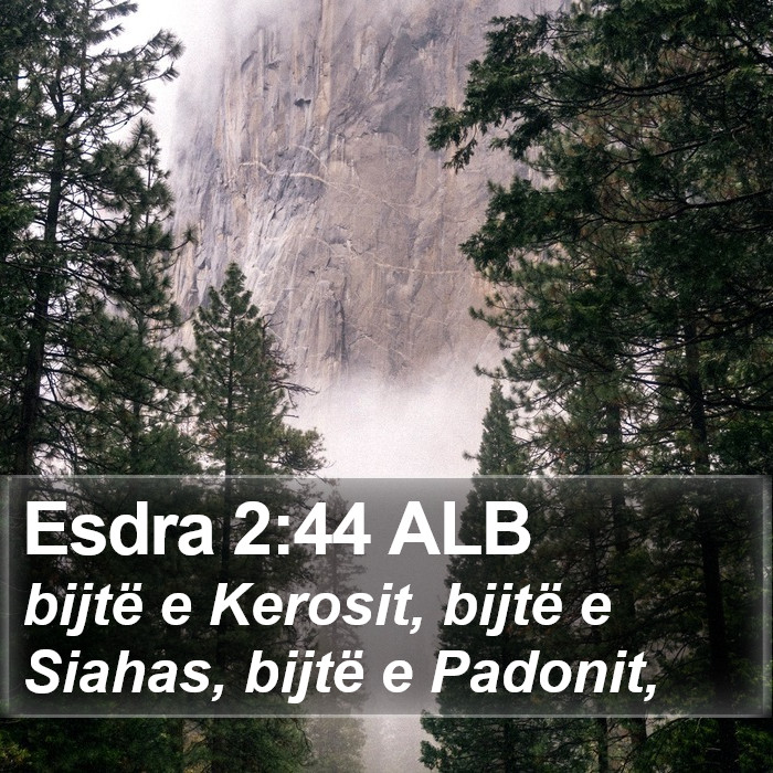 Esdra 2:44 ALB Bible Study