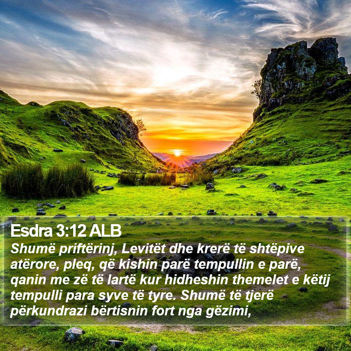 Esdra 3:12 ALB Bible Study