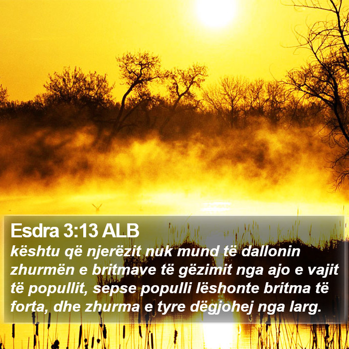 Esdra 3:13 ALB Bible Study