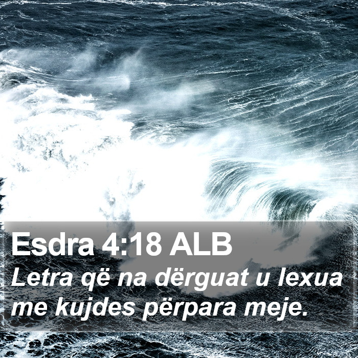 Esdra 4:18 ALB Bible Study