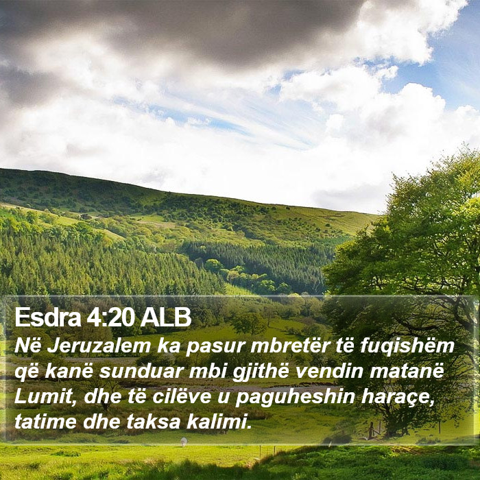 Esdra 4:20 ALB Bible Study