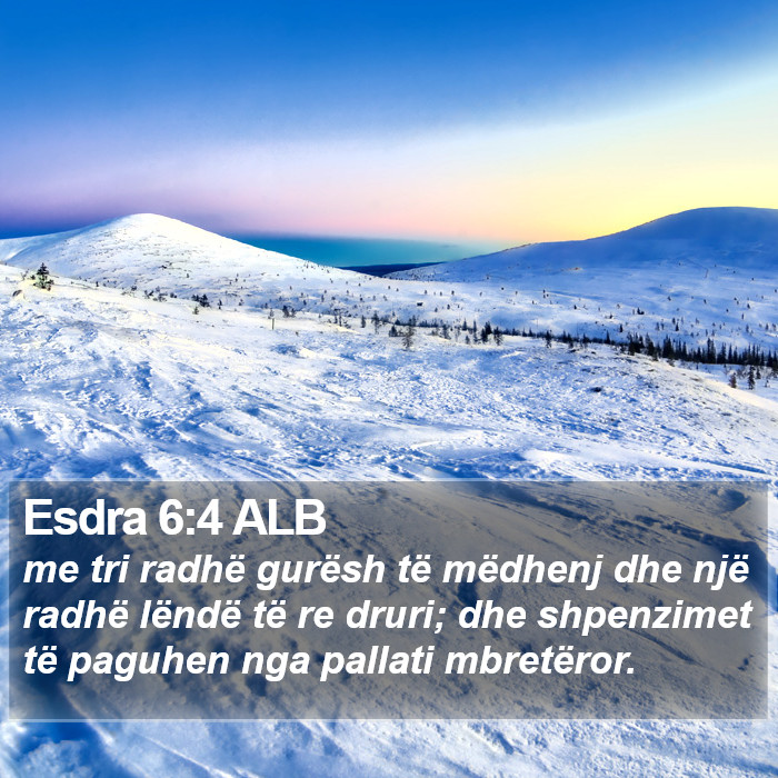 Esdra 6:4 ALB Bible Study