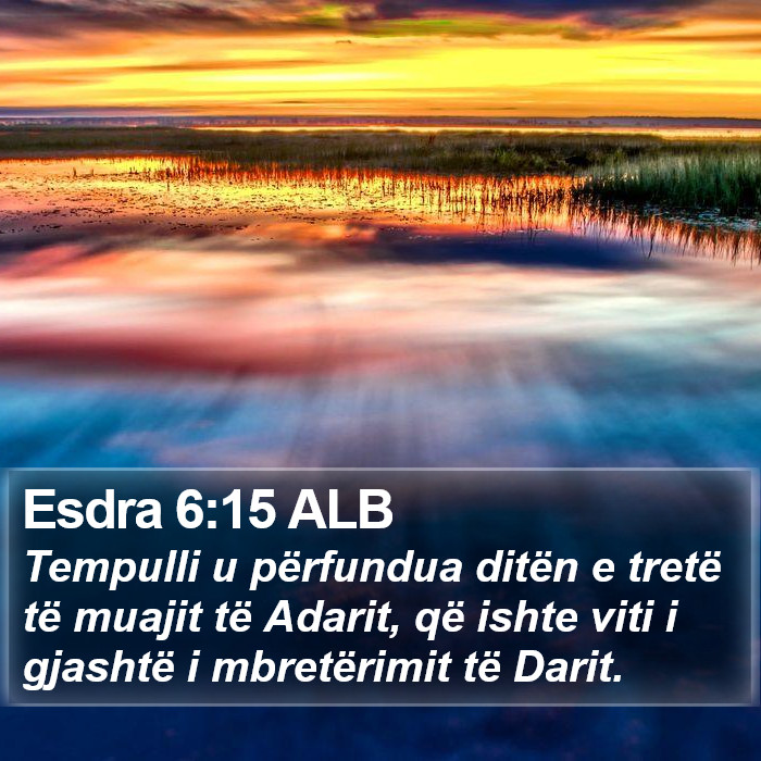 Esdra 6:15 ALB Bible Study