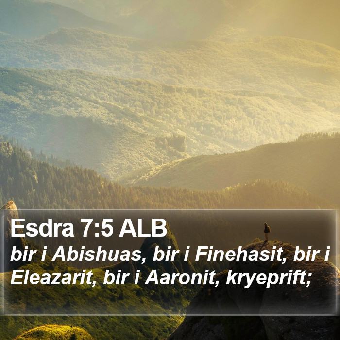 Esdra 7:5 ALB Bible Study