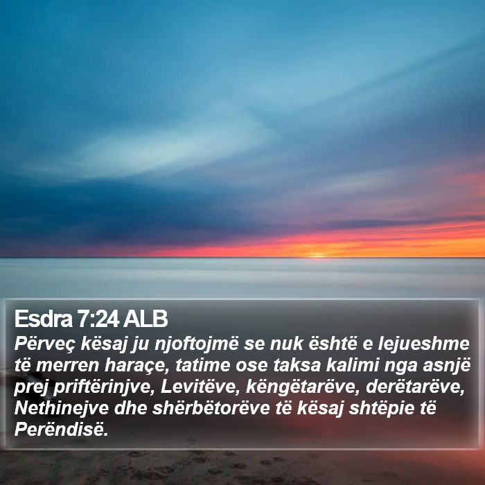 Esdra 7:24 ALB Bible Study