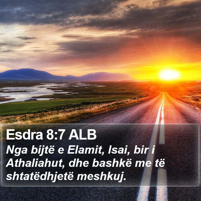 Esdra 8:7 ALB Bible Study