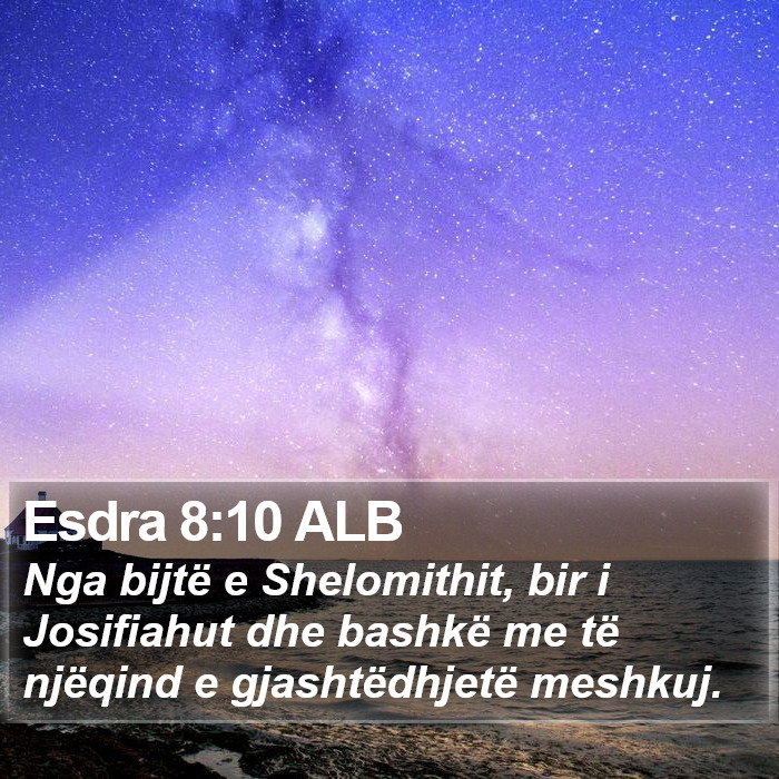 Esdra 8:10 ALB Bible Study