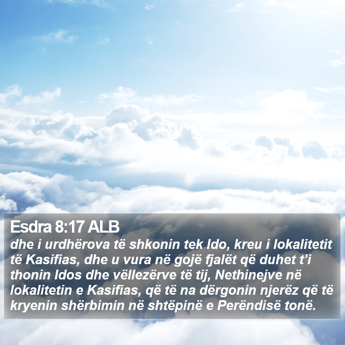 Esdra 8:17 ALB Bible Study