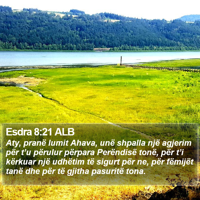 Esdra 8:21 ALB Bible Study