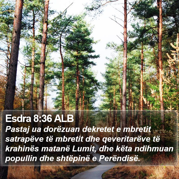 Esdra 8:36 ALB Bible Study