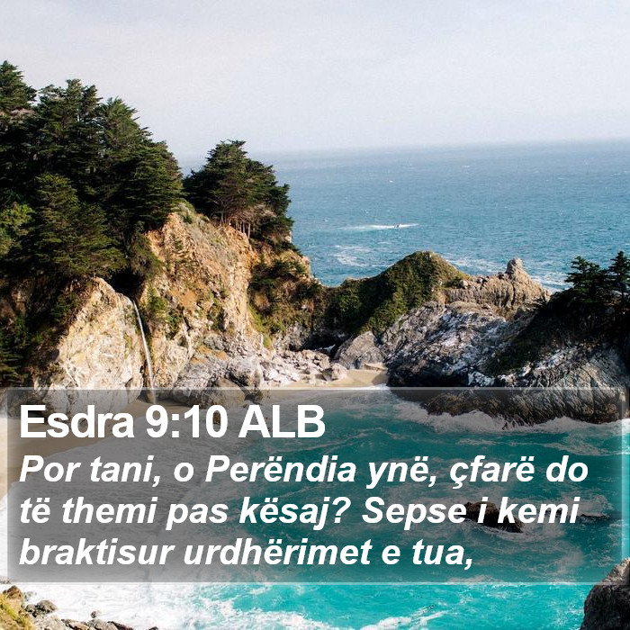 Esdra 9:10 ALB Bible Study