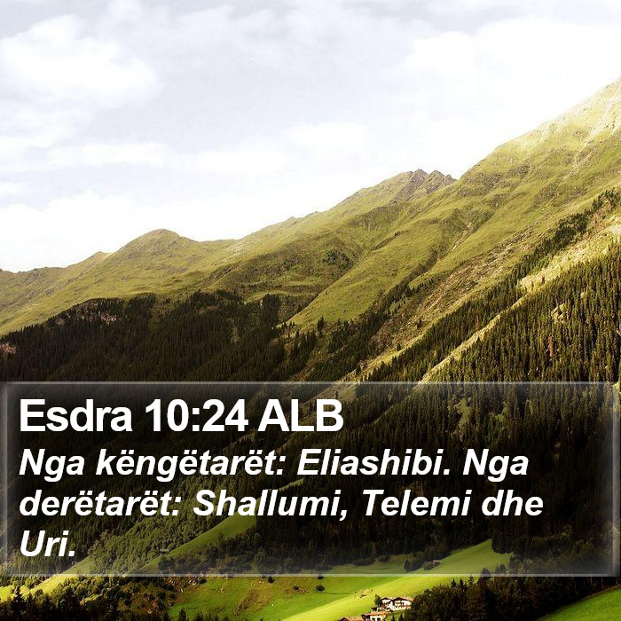 Esdra 10:24 ALB Bible Study