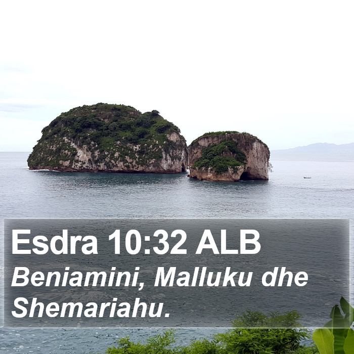 Esdra 10:32 ALB Bible Study