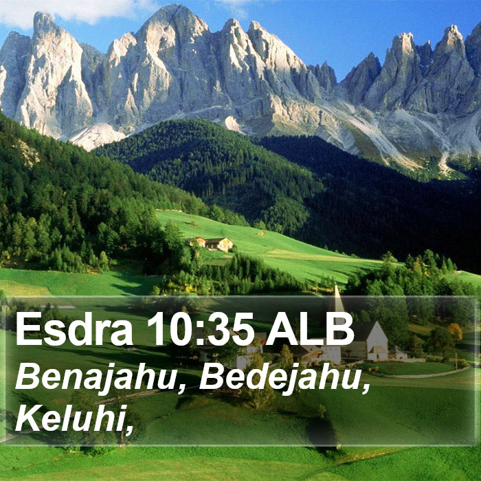 Esdra 10:35 ALB Bible Study