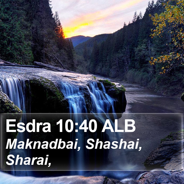 Esdra 10:40 ALB Bible Study