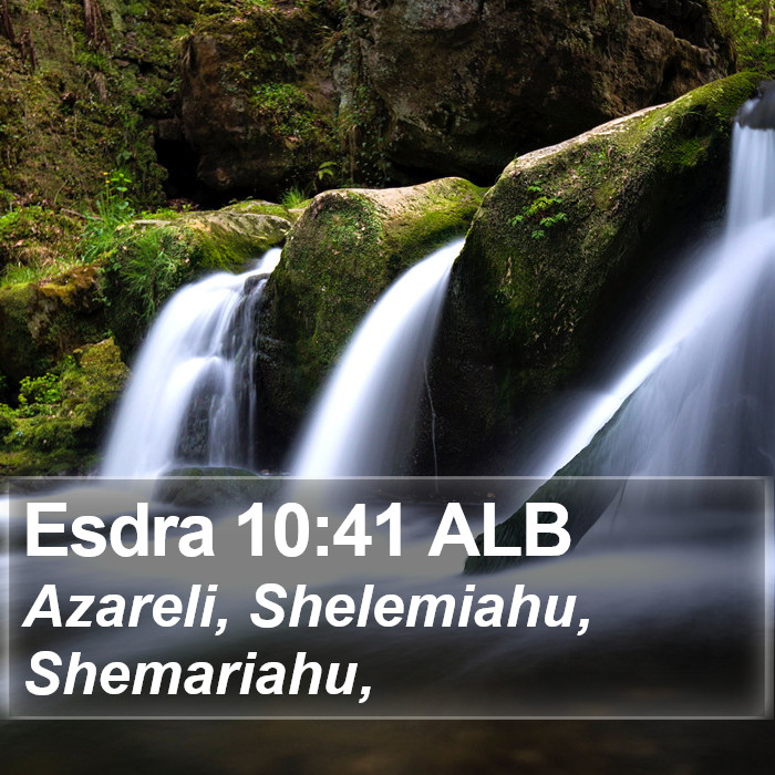 Esdra 10:41 ALB Bible Study