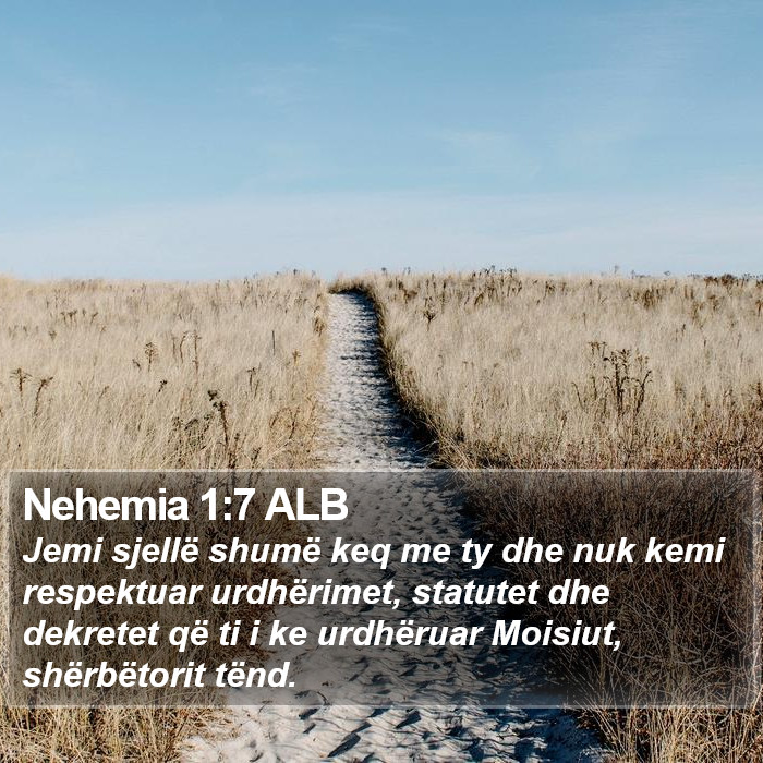 Nehemia 1:7 ALB Bible Study