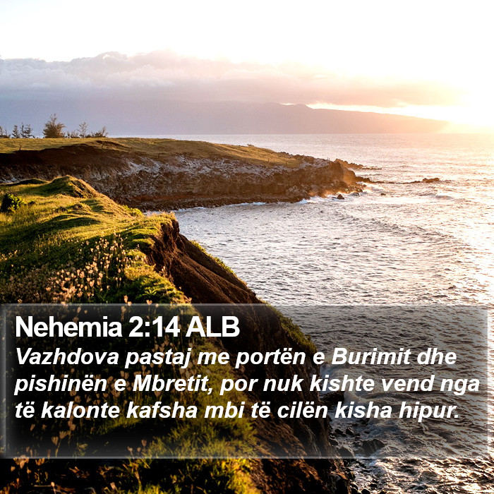 Nehemia 2:14 ALB Bible Study