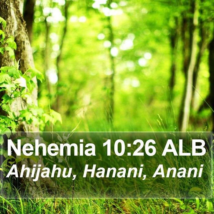 Nehemia 10:26 ALB Bible Study