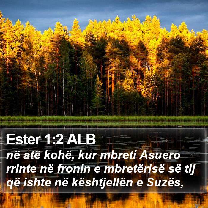 Ester 1:2 ALB Bible Study