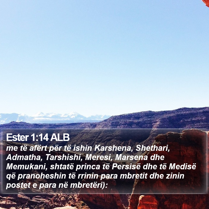 Ester 1:14 ALB Bible Study