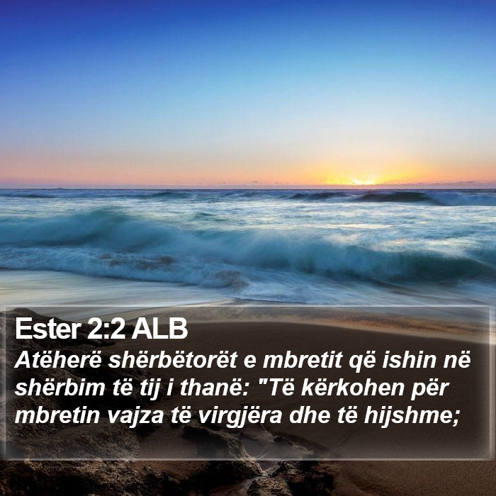 Ester 2:2 ALB Bible Study