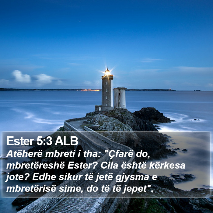 Ester 5:3 ALB Bible Study