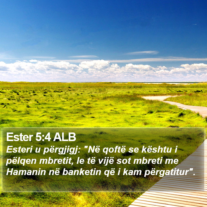 Ester 5:4 ALB Bible Study