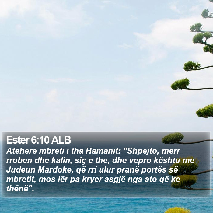 Ester 6:10 ALB Bible Study