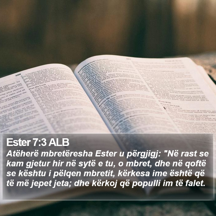 Ester 7:3 ALB Bible Study