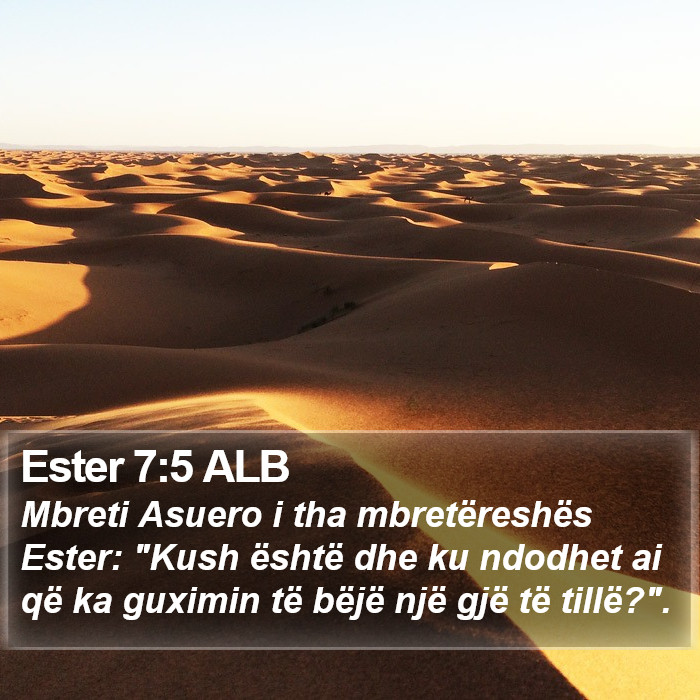 Ester 7:5 ALB Bible Study