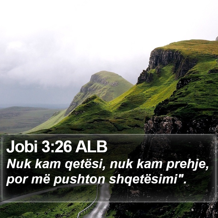 Jobi 3:26 ALB Bible Study