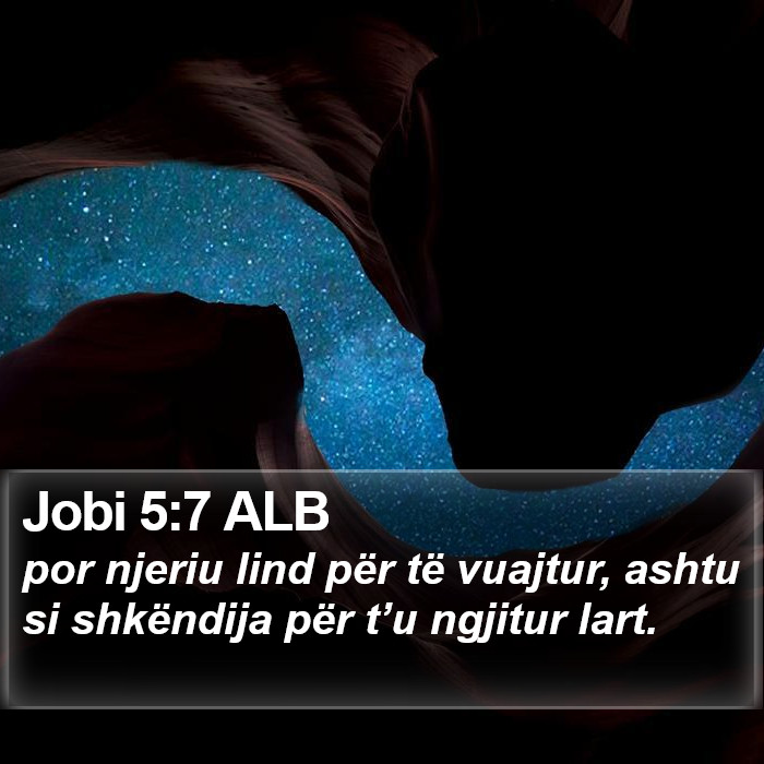 Jobi 5:7 ALB Bible Study